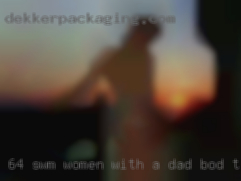 6'4 SWM women with a dad bod type.
